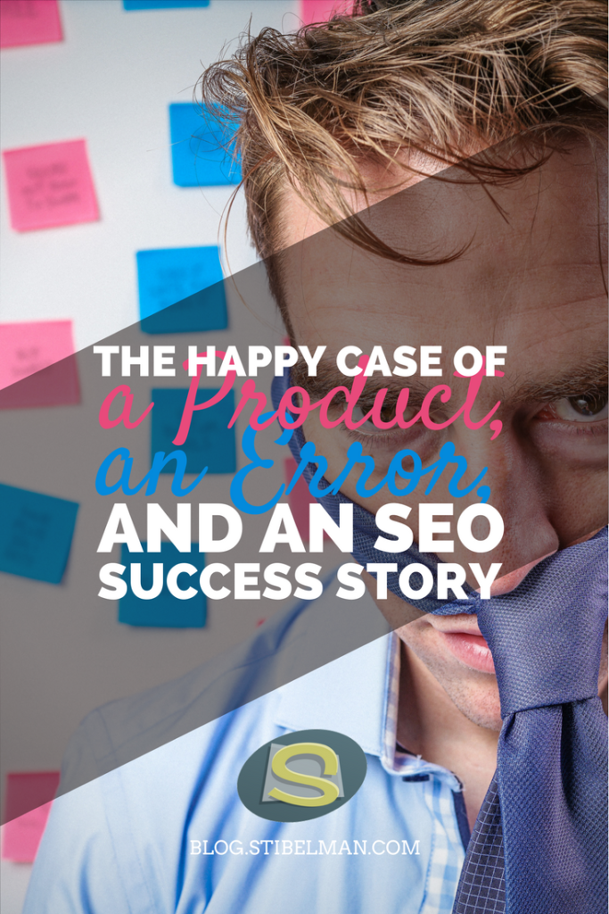 The happy case of a product, an error and an SEO success story