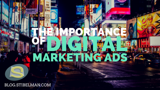 The importance of digital marketing ads