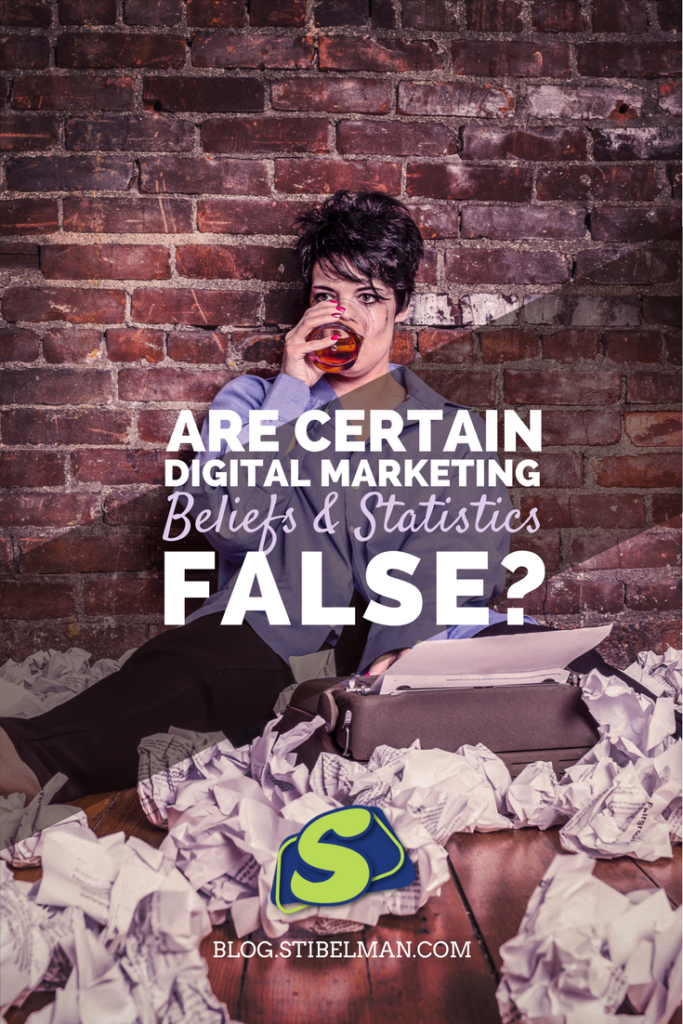 Are certain digital marketing beliefs and statistics false
