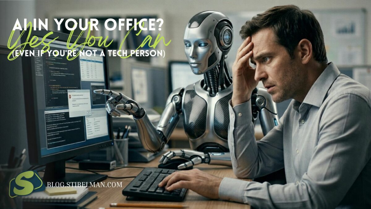 AI in Your Office Yes, You Can Do This (Even If You're Not a Tech Person)