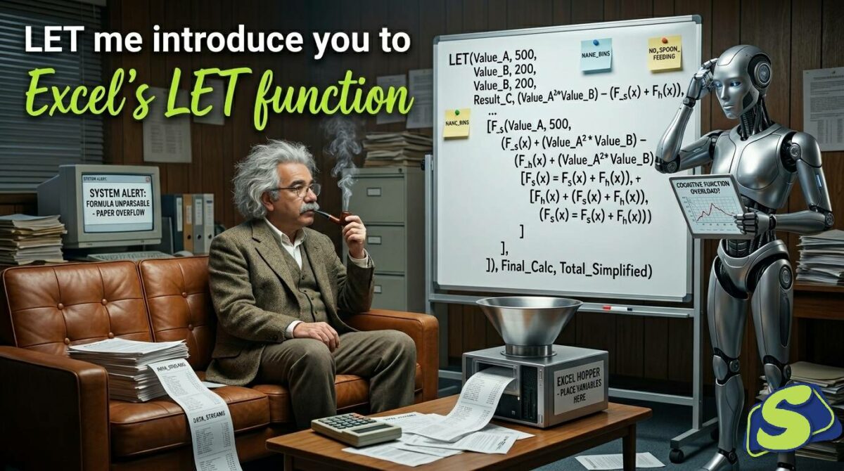 LET me introduce you to Excel’s LET function